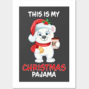 This Is My Christmas Pajama Polar Bear Coffee And Cookie Family Matching Christmas Pajama Costume Gift Posters and Art